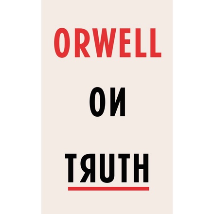 ที่ขายดีที่สุด Orwell บน Truth George Orwell ประวัติศาสตร์ Politic Idea ปกแข็งปรัชญา Sejarah