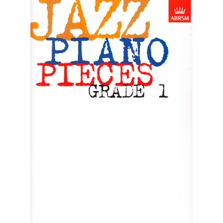 ABRSM - JAZZ PIANO PIECES - GRADE 1-5
