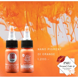 01 Orange 15ml NANO PIGMENT สีสักปาก หมึกสักปาก Lip tattoo Nano