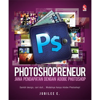 Photoshopreneur: Jana Income with Adobe Photoshop
