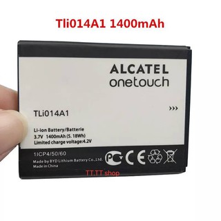 แบตเตอรี่  สำหรับ Alcatel Pixi 3 3G 4013D 4013E 4013X 4013A 4013J 4013K 4013M   1400mAh TLi014A1