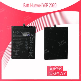 Huawei Y6P 2020 อะไหล่แบตเตอรี่ Battery Future Thailand อะไหล่มือถือ คุณภาพดี มีประกัน1ปี Super Display