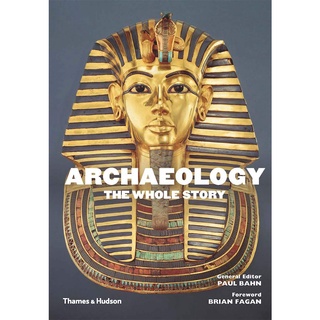 ใหม่พร้อมส่ง Archaeology: the Whole Story [Paperback]