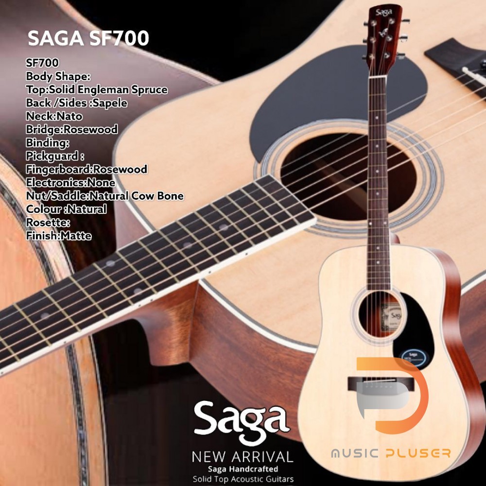 SAGA SF700 กีต้ารโปร่ง(ไม้แท้) Top:Solid Engleman Spruce ที่กำลังมาแรง เนื้อเสียงสว่างชัดเจน พร้อมปร
