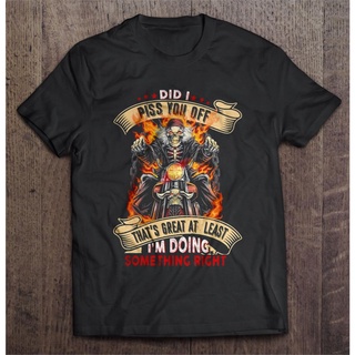 [S-5XL] เสื้อยืด พิมพ์ลาย I Piss You Off ThatsGreat At Least Im Doing Something Right Old Ghost Rider(1) สไตล์คลาสสิก