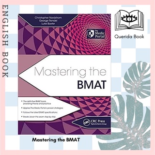 [Querida] หนังสือภาษาอังกฤษ Mastering the BMAT by Christopher Nordstrom, George Rendel, Luke Baxter