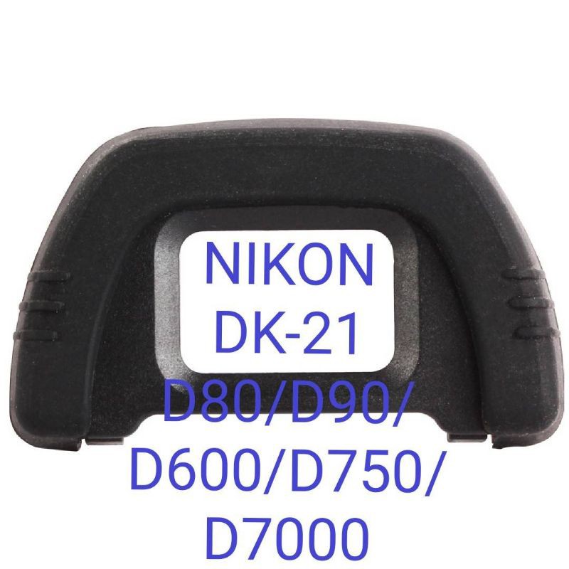 ViewfinderDK-21 Nikon D80 / D90 / D600 / D750 / D7000 ยาง​ช่องมอง​ EYECUP ยางรองตา ช่องมองภาพ ​NIKON