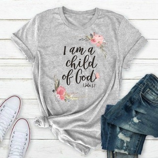 เสื้อยืดคอกลม แขนสั้น พิมพ์ลายตัวอักษร I Am A Child of God แฟชั่นฤดูร้อน สําหรับผู้หญิง Camisetas Mujer DW277