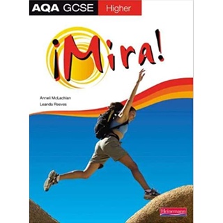 Mira AQA GCSE Spanish Higher Student Book (AQA GCSE Mira) : 9780435395933 (นำเข้าของแท้100%)