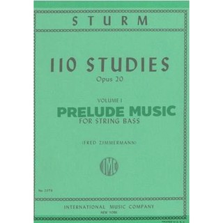 (โค้ดINCSM2Lลด70฿) (Strings Bass) Sturm, W: 110 Studies Volume 1 Op. 20 Vol. 1 (IMC2079)