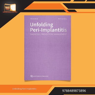 Unfolding Peri-Implantitis: Diagnosis | Prevention | Management 1st Edition