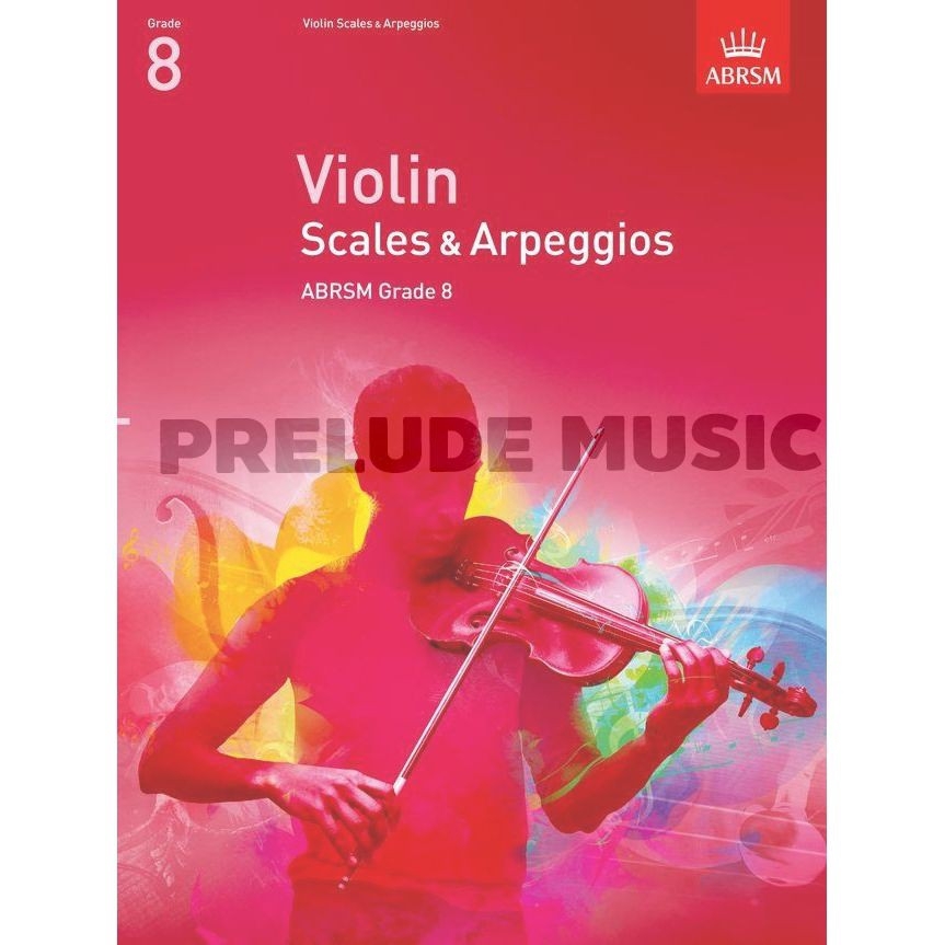 Violin Scales & Arpeggios, ABRSM Grade 8 (9781848493452)