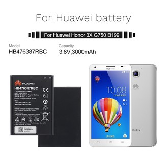 แบตเตอรี่  HuaWei Honor 3X G750 B199 แบตเตอรี่ HB476387RBC สำหรับ Huawei  เปลี่ยนแบตเตอรี่โทรศัพท์ 3000mAh