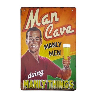 ป้ายสังกะสีวินเทจ Manly Men doing Manly Things, ขนาด 20x30 ซม.