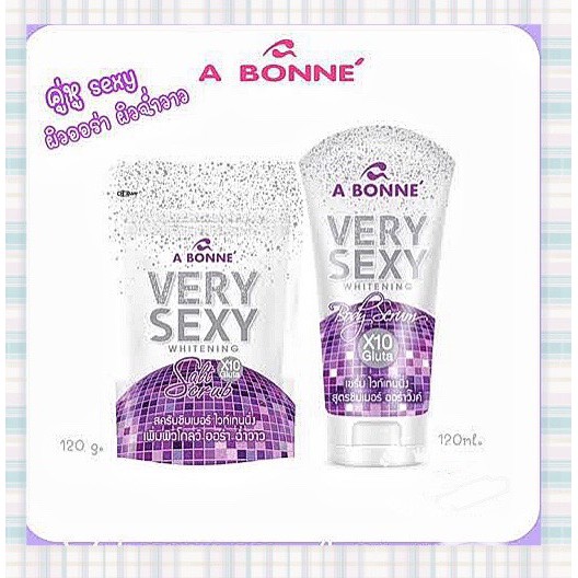 A BONNE เอ บอนเน่ Very Sexy เซรั่ม / สครับ 120g.