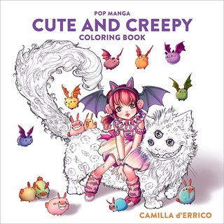 Pop Manga Cute and Creepy Coloring Book By Camilla dErrico