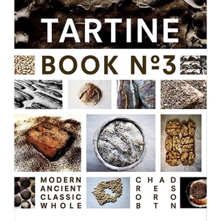 หนังสือภาษาอังกฤษ Tartine Book No. 3: Modern Ancient Classic Whole Bread Cookbook, Baking Cookbooks, Bread Baking Bible