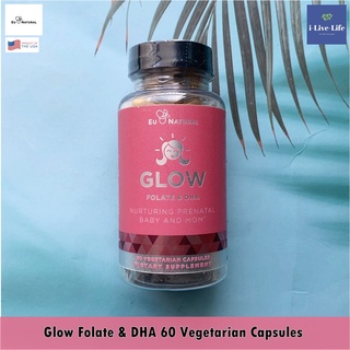 วิตามินสำหรับคุณแม่ตั้งครรภ์และทารก Glow Folate &amp; DHA Baby and Mom 60 Vegetarian Capsules - Eu Natural#วิตามินก่อนคลอด