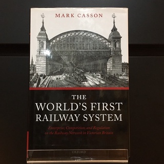 The Worlds First Railway - Mark Casson (ร้านหนังสือมือสองภาษาอังกฤษ Gekko Books)