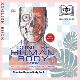 [Querida] หนังสือภาษาอังกฤษ Concise Human Body Book : An illustrated guide to its structure, function and disorders