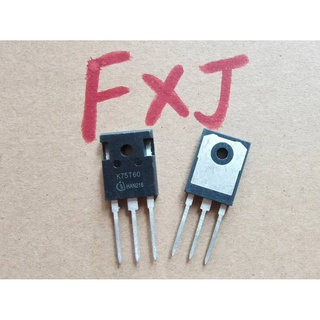 เครื่องเชื่อมอินเวอร์เตอร์ IKW75N60T K75T60 IGBT Tube TO-247 600V 75A (10 ชิ้น)