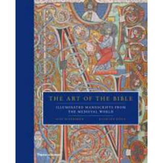 The Art of the Bible : Illuminated Manuscripts from the Medieval World [Hardcover]หนังสือภาษาอังกฤษมือ1(New) ส่งจากไทย