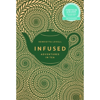 Infused : Adventures in Tea [Hardcover] หนังสือภาษาอังกฤษ New English Book