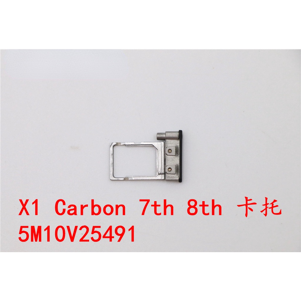 2019 2020 Thinkpad X1 Carbon 7th 8th SIM Card Holder 5M10V25491