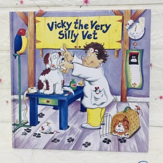 Vicky the Very Silly Vet ปกแข็งมือสอง เหมาะกับเด็กอายุ 4-6 ขวบ -cb2