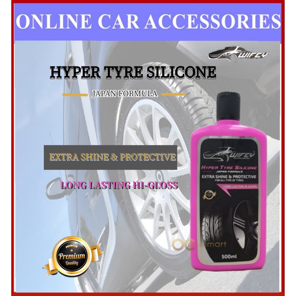 WIFEY Hyper Tyre Silicone - 500ML Extra Shine & Protective