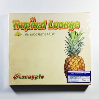 CD เพลง Tropical Lounge - Feel Good Island Music- Pineapple (CD, Compilation) (แผ่นใหม่)