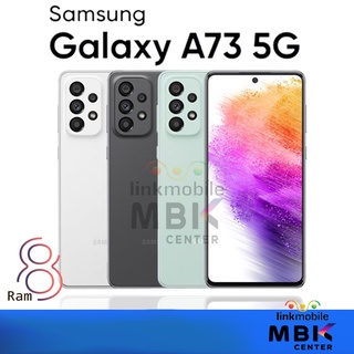 Samsung Galaxy A73 5G 128GB สินค้าใหม่ รับประกันศูนย์แท้