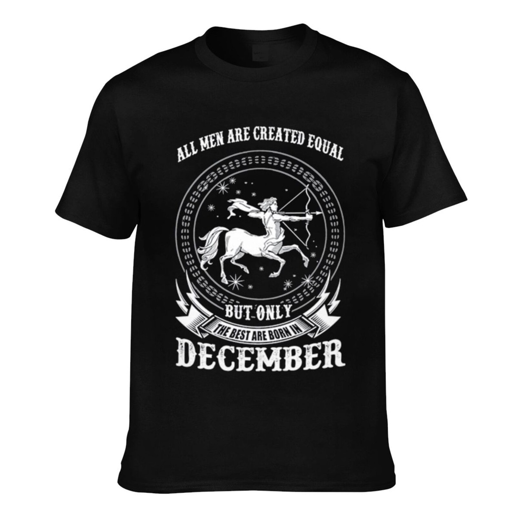 เสื้อยืด ผ้าฝ้าย พิมพ์ลาย Sagittarius All Men Are Created Equal Best Born In December สําหรับผู้ชายS