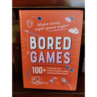 BORED GAMES 100+ Make every night game night
