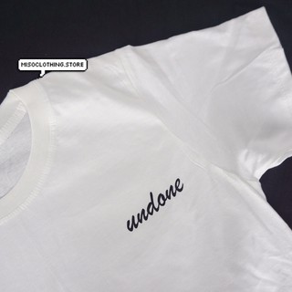 "undone" เสื้อยืดสกรีน สวมใส่สบาย