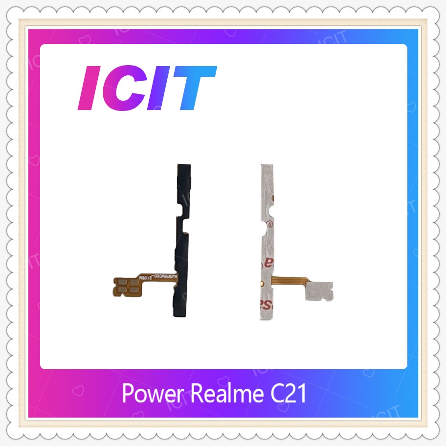power Realme C21 / C20 / C11 2021 อะไหล่แพรสวิตช์ ปิดเปิด Power on-off (ได้1ชิ้นค่ะ) อะไหล่มือถือ คุณภาพดี ICIT-Display