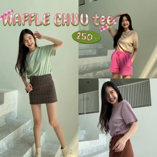 chuuchop_พร้อมส่ง(C7535) 🧇🍯 WAFFLE CHUU tee เสื้อยืดแขนสั้นผ้า waffle มี3สี