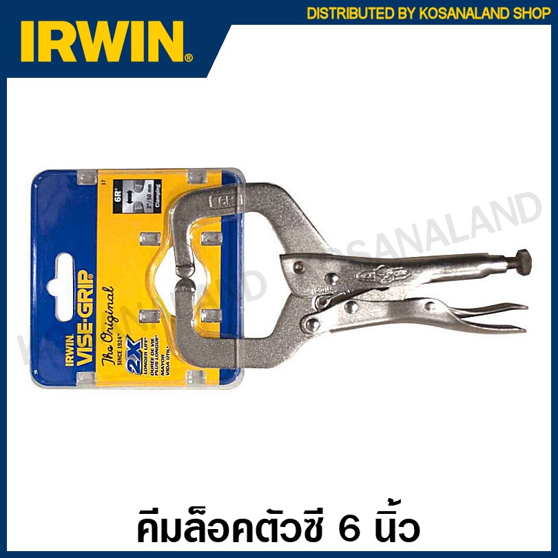 IRWIN Vise-Grip คีมล็อคตัวซี (ก้ามปู) 6 นิ้ว รุ่น 6R ( C-Clamps with Regular Tips Locking Plier ) คีม เออร์วิน visegrip