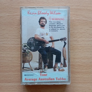 Kevin Bloody Wilson - Your Average Australian Yobbo (1984) เทป Cassette รับประกันไม่มีอัดทับ มีส่วนลดของแถม / 0609