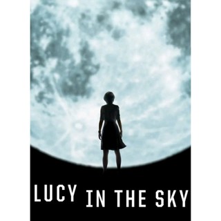 Lucy in the Sky : 2020 #หนังฝรั่ง