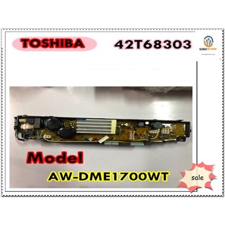 ขายอะไหล่ของแท้/เมนบอร์ดเครื่องซักผ้าโตชิบ้า/TOSHIBA/42T68303/PC BOARD ASSY/42T68303