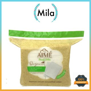 Aime Facial Cotton Organic 60pcs. สำลีเอเม่ออร์แกนิคที่ดีต่อผิวหน้า