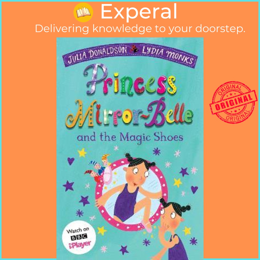 Princess Mirror-Belle and the Magic Shoes โดย Juli Donaldson (ฉบับสหราชอาณาจักร ปกอ่อน)