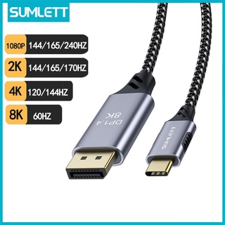 Sumlett สายเคเบิล Type C ถึง DisplayPort 1.4 8K, สายเคเบิล USB C 1M/2M (รองรับ Thunderbolt 3/4) เป็น DP Converter รองรับ 8K 60Hz 4K*120Hz 60Hz 2K*165Hz 144Hz 1080*240 165Hz 144Hz