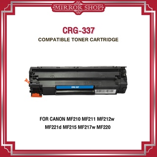 MIRROR หมึกเทียบเท่า CRG337 337 CRG 337 LASER TONER FOR HP M125a M127fn M201 M225 CANON CRG-337