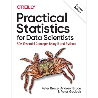 Practical Statistics for Data Scientists : 50+ Essential Concepts Using R and Python