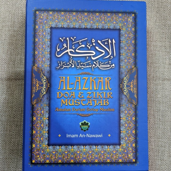 AL-AZKAR DOA & ZIKIR MUSTAJAB AMALAN HARIAN SETIAP MUSLIM