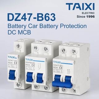 Taixi DC MCB 24V 48V 96V DZ47 มอเตอร์เบรกเกอร์วงจรยานพาหนะ DC 125A 63A 32A 10A สําหรับแบตเตอรี่รถยนต์ และเครื่องกําเนิดไฟฟ้า