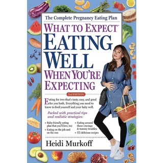 หนังสือภาษาอังกฤษ What to Expect: Eating Well When Youre Expecting, 2nd Edition by Heidi Murkoff