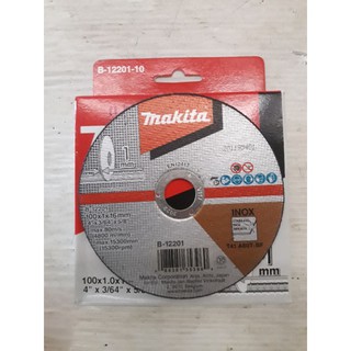 ใบตัดเหล็ก สแตนเลส 4 นิ้ว หนา 1 มิล Makita B-12201 (10 ใบ)